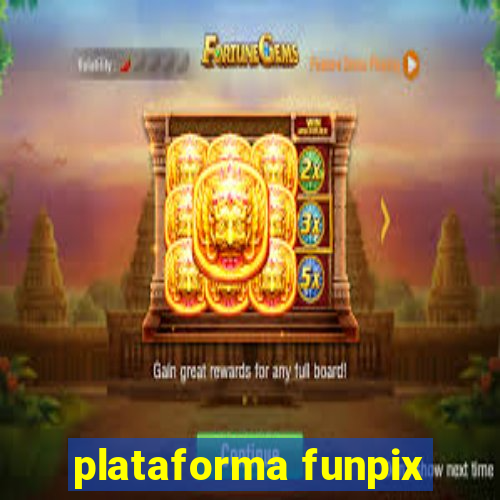 plataforma funpix